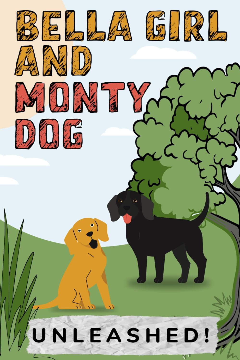 Bella Girl And Monty Dog, Barbara Norwood, published by ebookwriting.ai