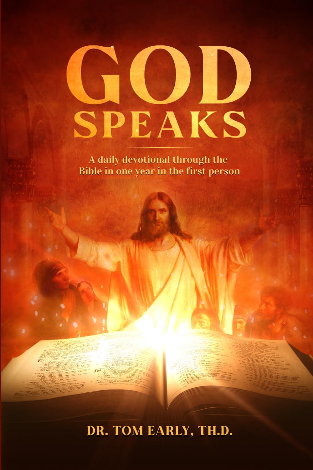 God Speaks!, Dr Tom Early · Biography