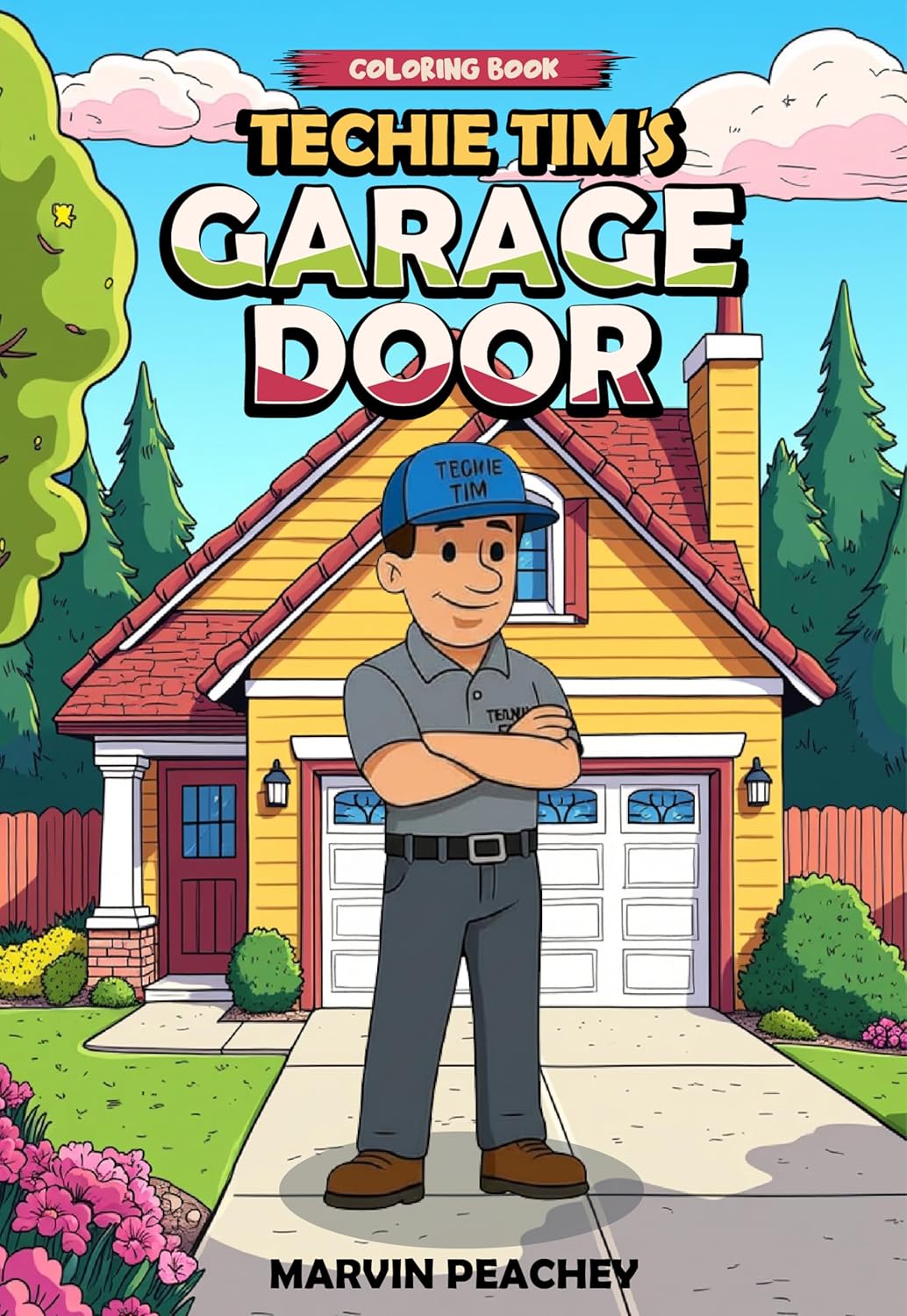 Techie Tim's Garage Door, Marvin Peachy, published by ebookwriting.ai