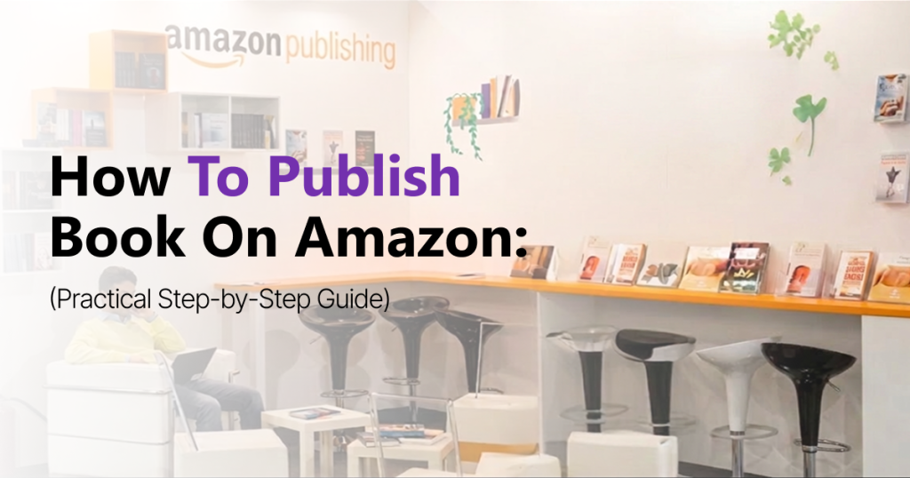 Journal · How to Publish a Book on Amazon: A Practical Step-by-Step Guide