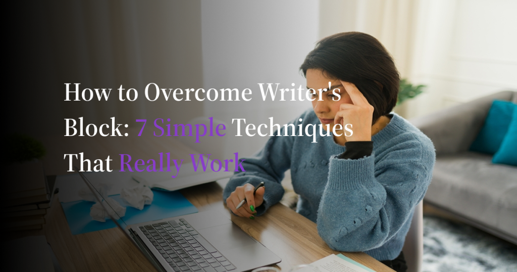 Journal · How to Overcome Writer’s Block: 7 Simple Techniques That Really Work